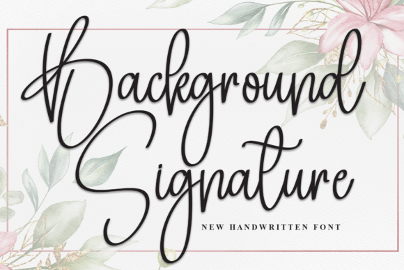 Background Signature: Elegant Script Font for Editorial Design