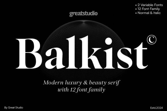 Balkist: A High-Contrast Serif Typeface for Modern Branding