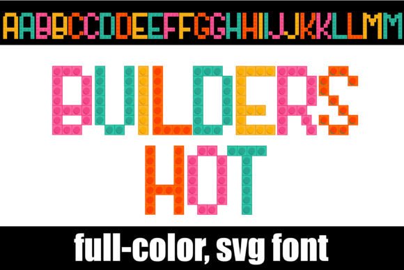 Builders Hot: A Bold Color Font for Makers