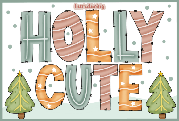 Holly Cute: A Festive Display Font for Holiday Layouts