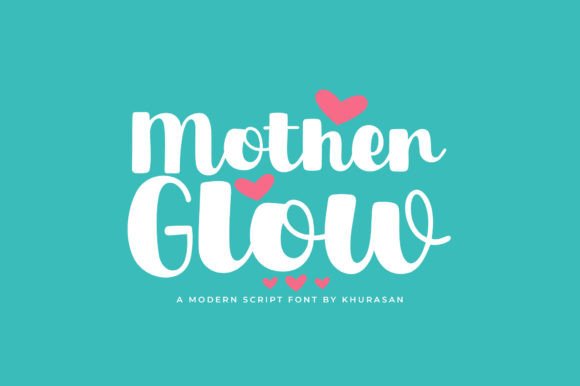 Mother Glow Font Review: A Modern Script for Designers