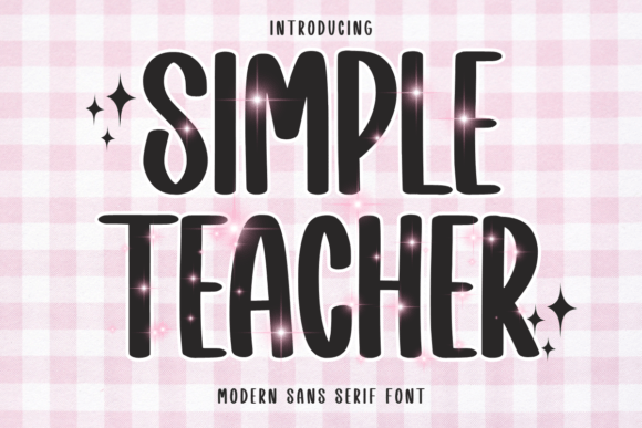 Simple Teacher Font: A Playful Sans Serif for Makers